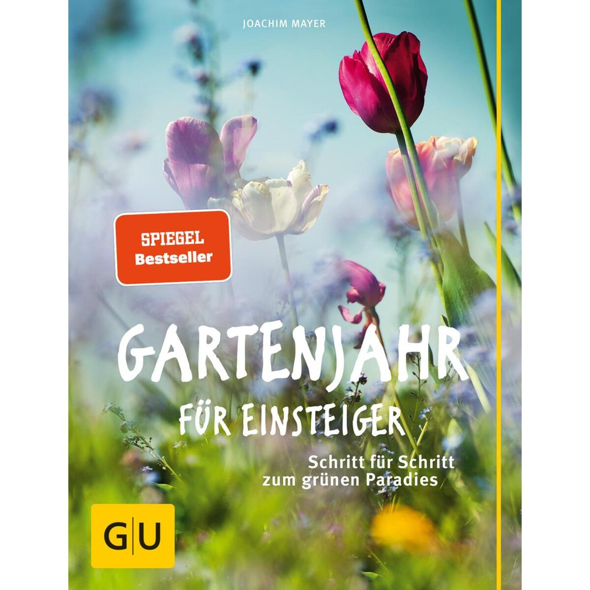 Gartenjahr für Einsteiger von Gräfe und Unzer Verlag
