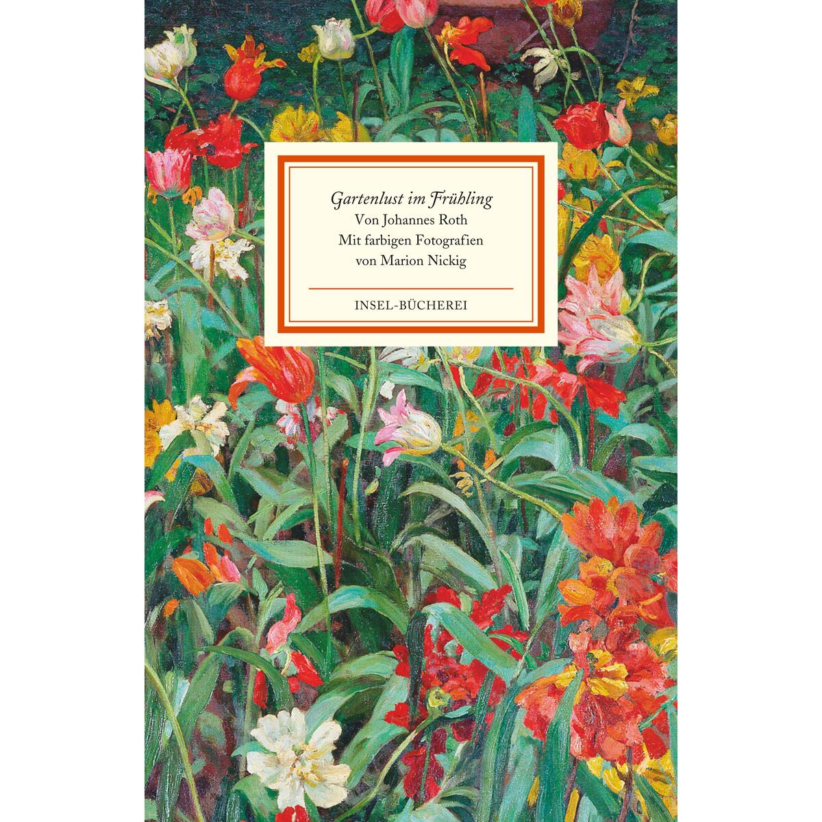 Gartenlust im Frühling Gartenlust im Frühling von Insel Verlag GmbH