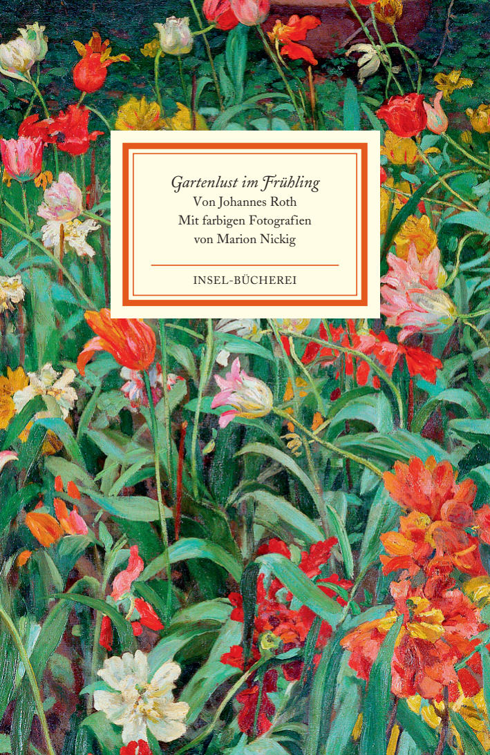 Gartenlust im Frühling Gartenlust im Frühling von Insel Verlag