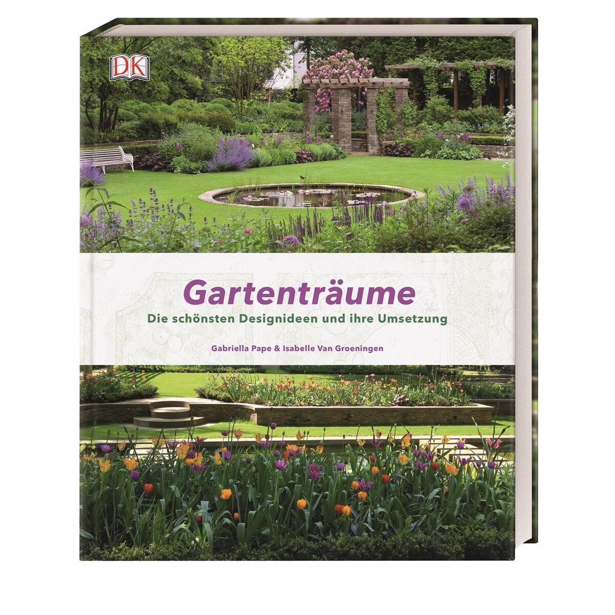Gartenträume von Dorling Kindersley Verlag
