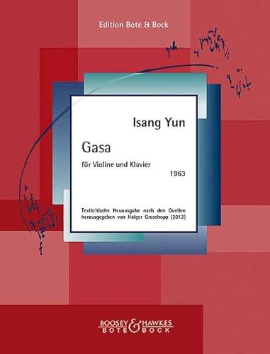 Gasa: Textkritische Neuausgabe nach den Quellen. Violine und Klavier. Partitur und Stimme. Gasa: Textkritische Neuausgabe nach den Quellen. Violine und Klavier. Partitur und Stimme. von BOOSEY