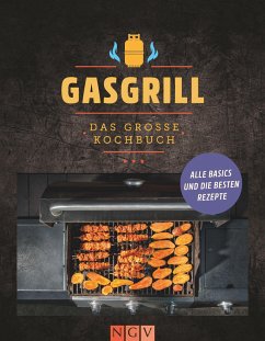 Gasgrill - Das große Kochbuch von Naumann & Göbel