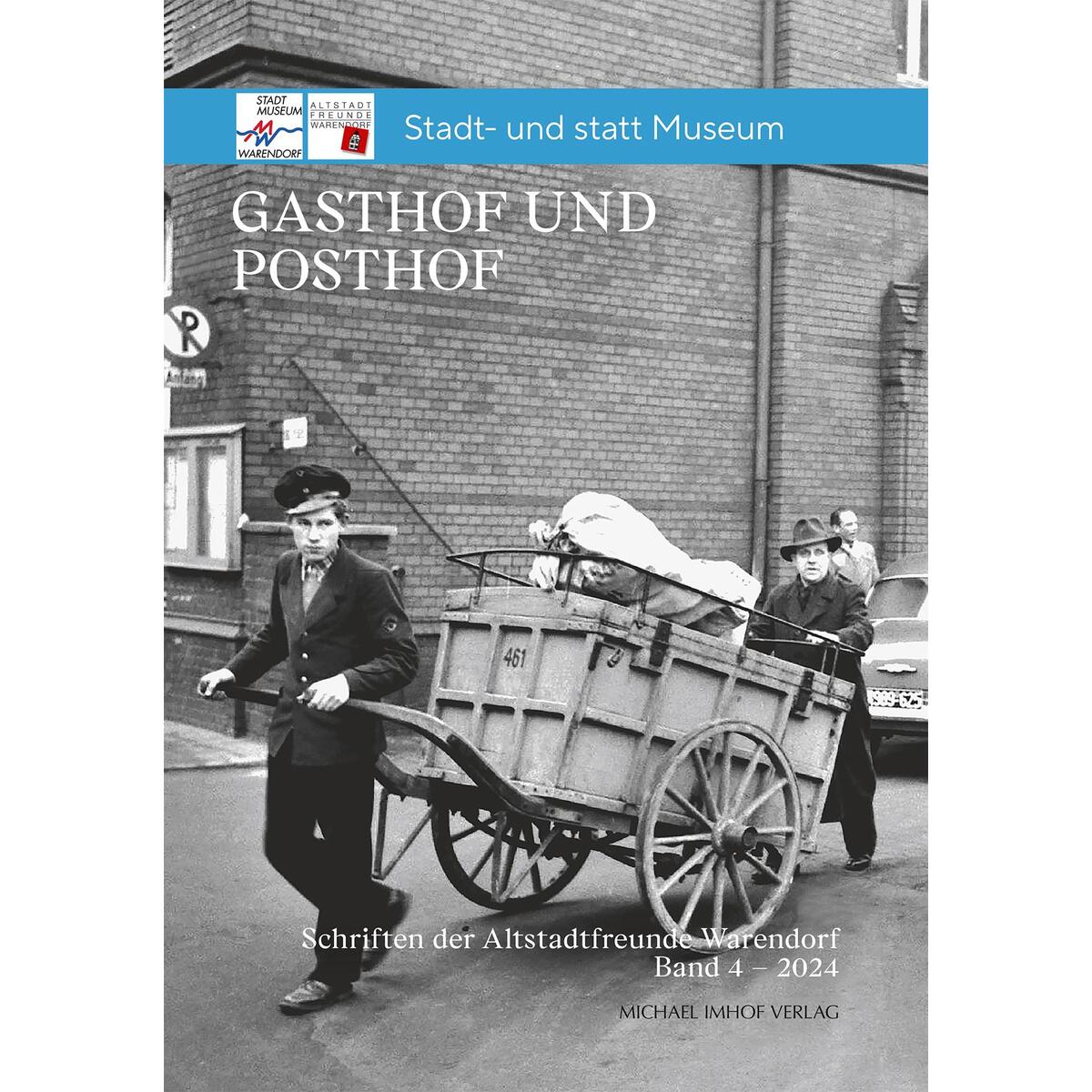 Gasthof und Posthof von Imhof Verlag