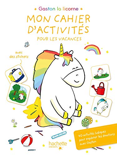 Gaston - Mon cahier d'activités pour les vacances: 40 activités ludiques pour explorer tes émotions avec Gaston von HACHETTE ENFANT