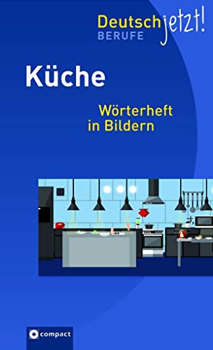Küche: Wörterheft in Bildern (Deutsch jetzt!) von Circon Verlag GmbH