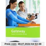 Gateway (Neubearbeitung) / Workbook mit Audio-CD-ROM: Englisch für Berufliche Schulen