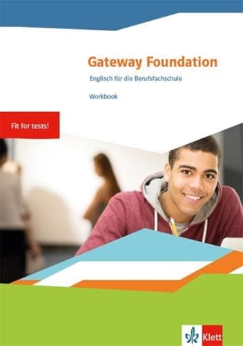 Gateway Foundation. Englisch für die Berufsfachschule: Workbook mit Mediensammlung