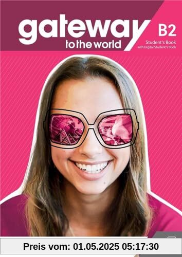 Gateway to the World B2 Student's Book with Student's App and Digital Student's Book