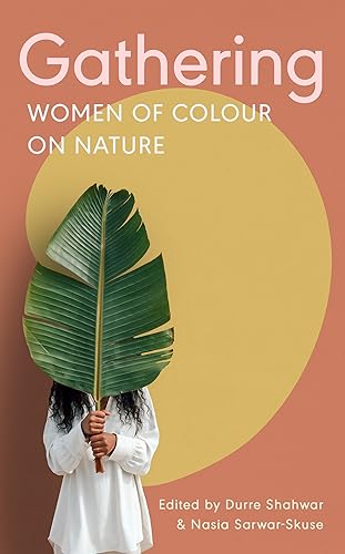 Gathering: Women of Colour on Nature Gathering: Women of Colour on Nature von 404 Ink