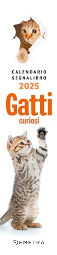 Gatti curiosi. Calendario segnalibro 2025 (5,5 x 24,5 cm) von Demetra