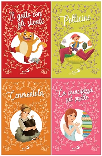 Gatto con gli stivali-Pollicino-Cenerentola-La principessa sul pisello (I più bei libri per ragazzi) von San Paolo Edizioni
