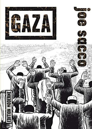 Gaza: Graphic Novel. Ausgezeichnet mit dem Max-und-Moritz-Preis, Kategorie Bester internationa...
