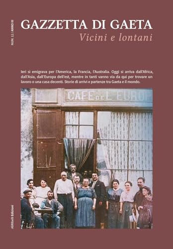 Gazzetta di Gaeta. Vicini e lontani (2023) (Vol. 12) von Ali Ribelli Edizioni