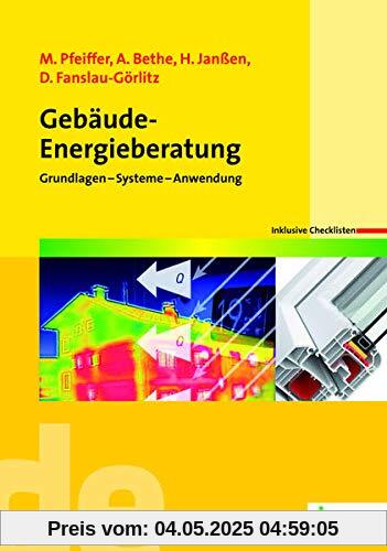 Gebäude-Energieberatung (de-Fachwissen): Grundlagen - Systeme - Anwendung