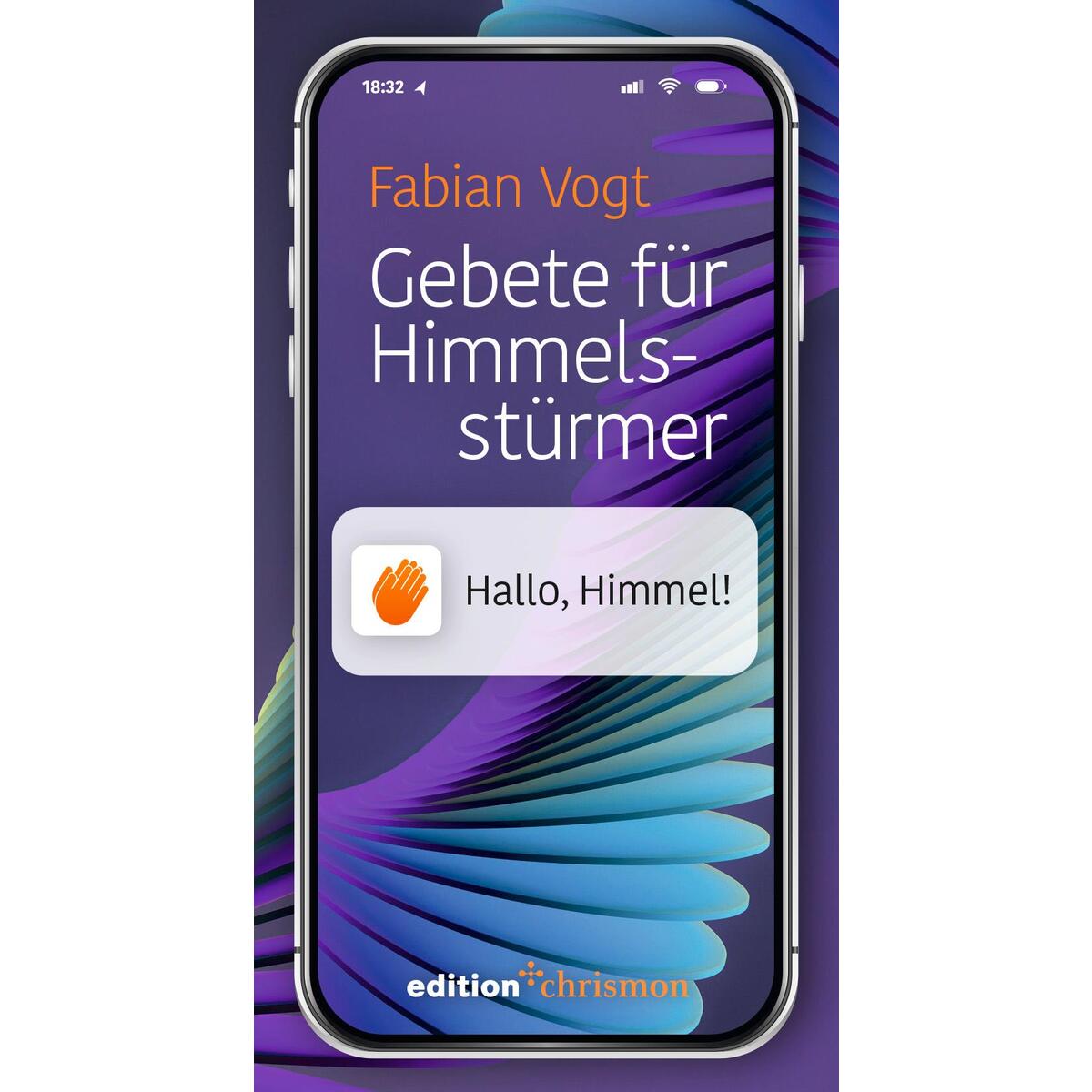 Gebete für Himmelsstürmer Gebete für Himmelsstürmer von edition chrismon
