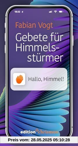 Gebete für Himmelsstürmer. Hallo Himmel: Gespräche mit Gott zu jeder Gelegenheit. Stoßgebete, Segen und Zwiegespräche: moderne Gebete, die stärken und ... Plus Gebrauchsanleitung für das Beten Gebete für Himmelsstürmer. Hallo Himmel: Gespräche mit Gott zu jeder Gelegenheit. Stoßgebete, Segen und Zwiegespräche: moderne Gebete, die stärken und ... Plus Gebrauchsanleitung für das Beten