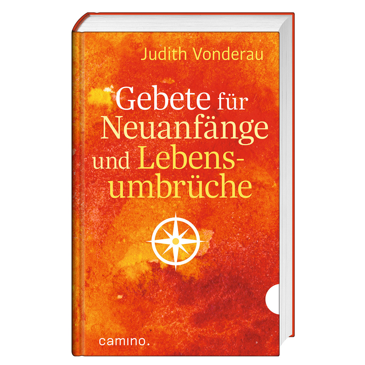 Gebete für Neuanfänge und Lebensumbrüche von camino