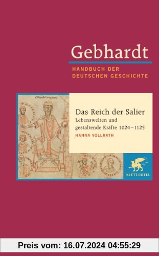 Gebhardt Handbuch der deutschen Geschichte, Bd.4: Die Zeit der Salier (1024-1125)
