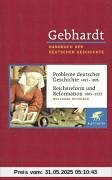 Gebhardt Handbuch der deutschen Geschichte in 24 Bänden. Bd.9: Probleme deutscher Geschichte (1495-1806). Reichsreform und Reformation (1495-1555)