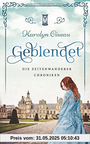 Geblendet - Die Zeitenwanderer-Chroniken