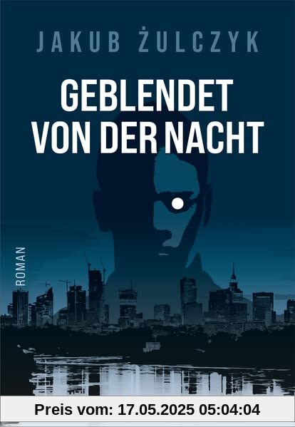 Geblendet von der Nacht