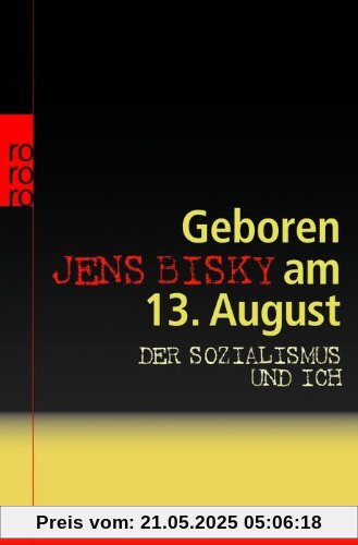 Geboren am 13. August: Der Sozialismus und ich