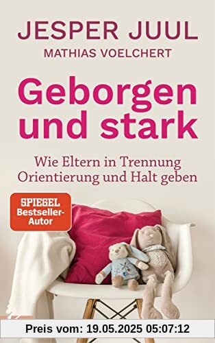 Geborgen und stark: Wie Eltern in Trennung Orientierung und Halt geben