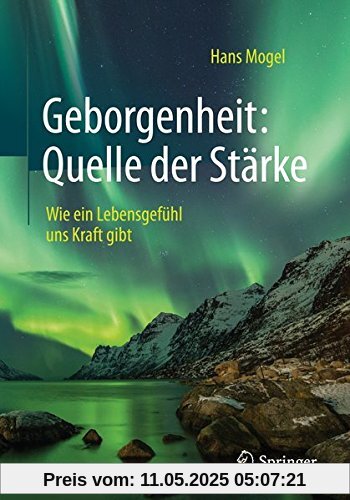 Geborgenheit: Quelle der Stärke: Wie ein Lebensgefühl uns Kraft gibt