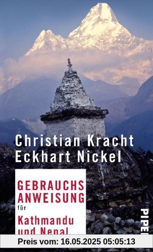 Gebrauchsanweisung für Kathmandu und Nepal: Überarbeitete Neuausgabe