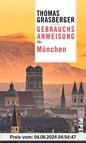 Gebrauchsanweisung für München: Aktualisierte Neuausgabe 2020