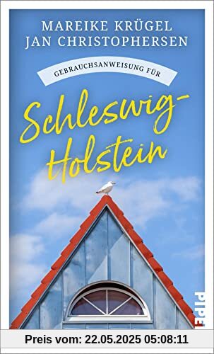 Gebrauchsanweisung für Schleswig-Holstein: Viel mehr als nur ein Reiseführer: Eine launige Liebeserklärung an Deutschlands Norden Gebrauchsanweisung für Schleswig-Holstein: Viel mehr als nur ein Reiseführer: Eine launige Liebeserklärung an Deutschlands Norden