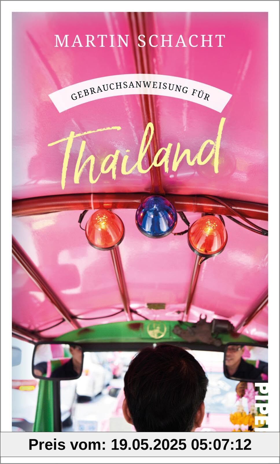 Gebrauchsanweisung für Thailand: Aktualisierte und erweiterte Neuausgabe 2024 – Insider-Wissen über das ideale Reiseziel für Asienkenner und -einsteiger