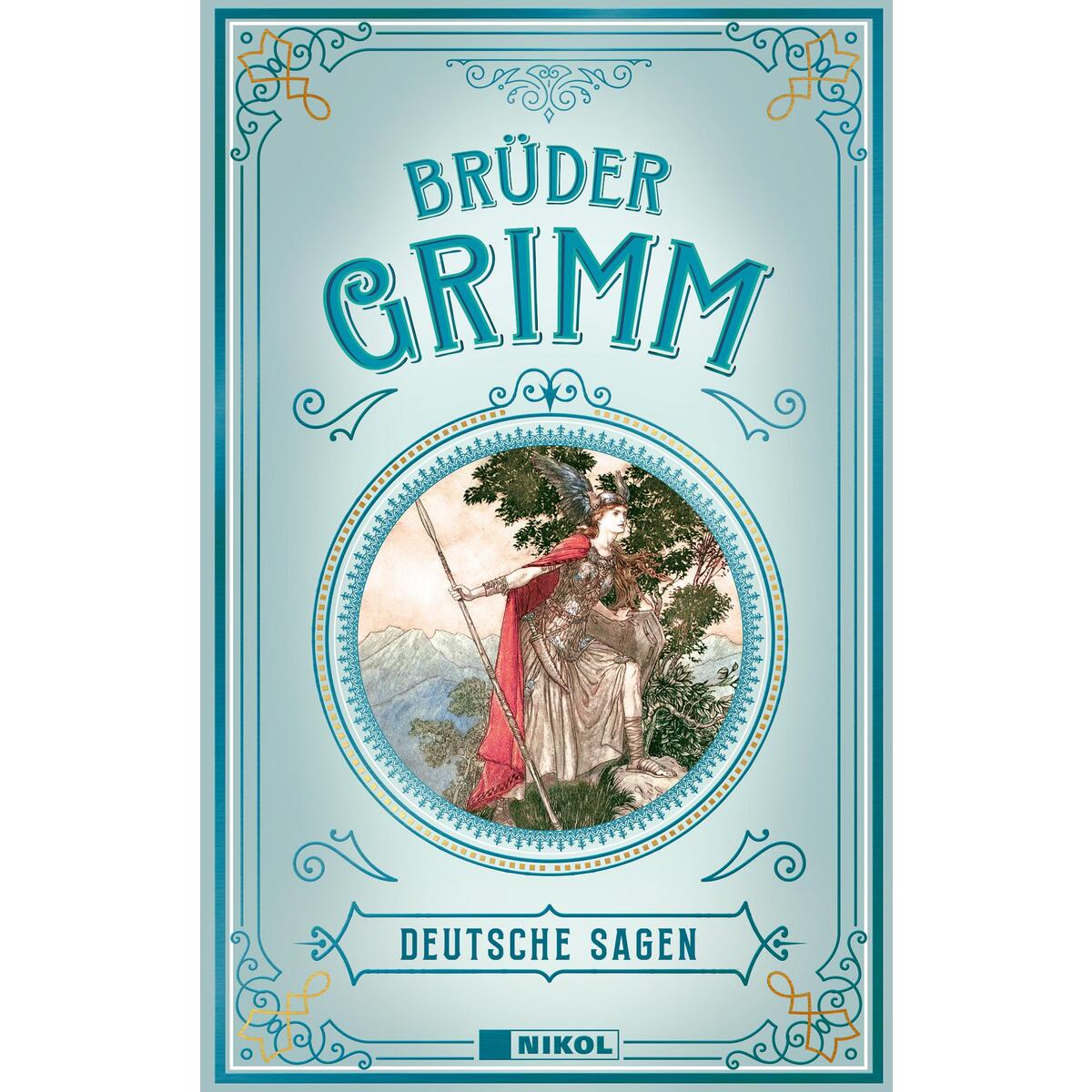 Gebrüder Grimm: Deutsche Sagen Gebrüder Grimm: Deutsche Sagen von nikol