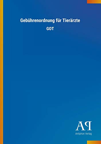 Gebührenordnung für Tierärzte: GOT