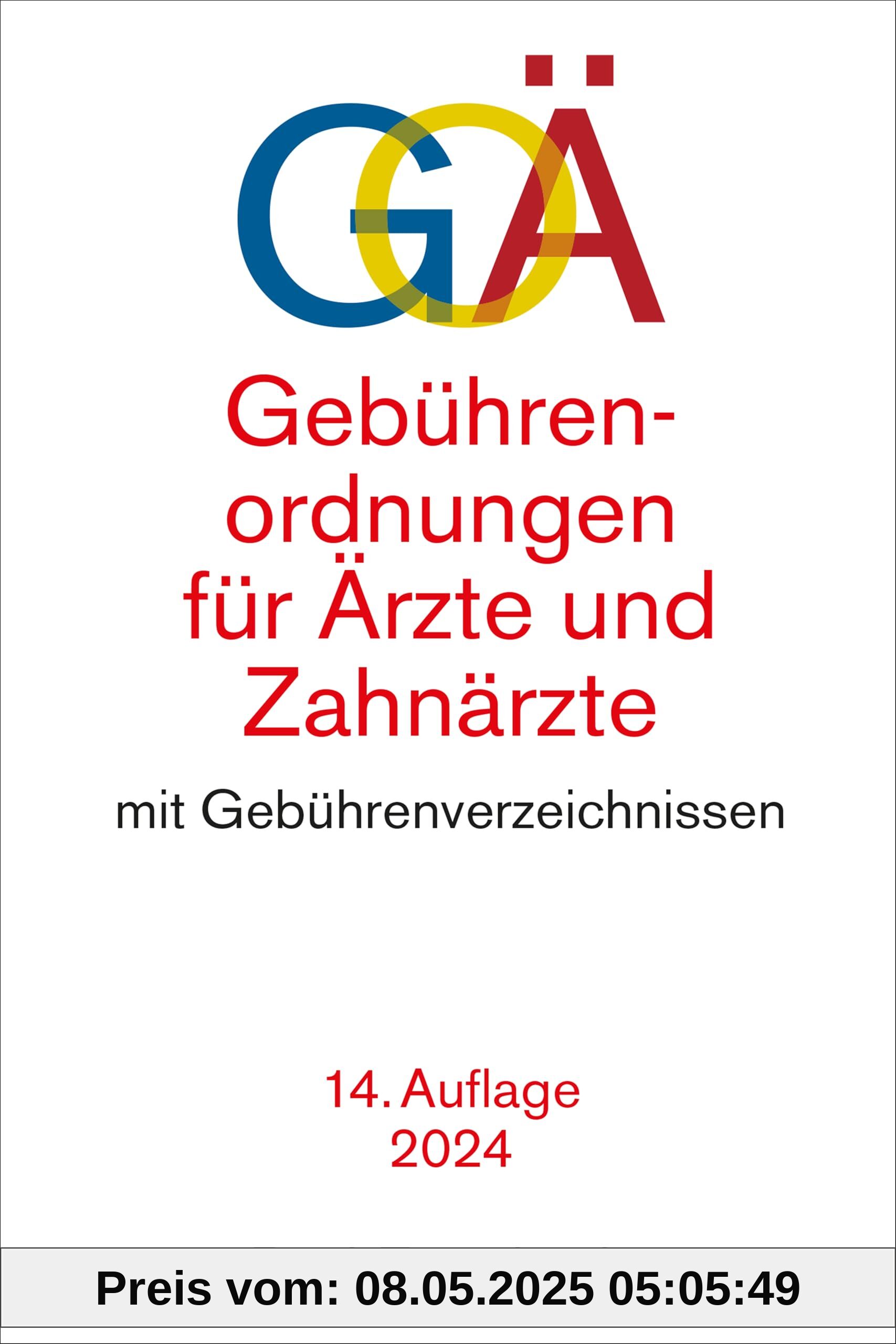 Gebührenordnungen für Ärzte und Zahnärzte: mit Gebührenverzeichnissen für ärztliche und zahnärztliche Leistungen (Beck-Texte im dtv)