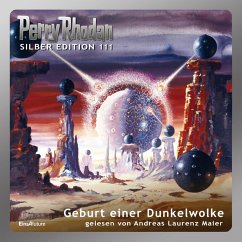 Geburt einer Dunkelwolke / Perry Rhodan Silberedition Bd.111 (MP3-Download) von Eins A Medien