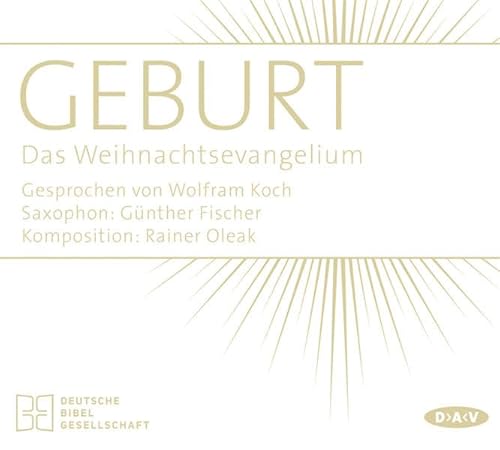Geburt. Das Weihnachtsevangelium: Lesung mit Wolfram Koch (1 CD)