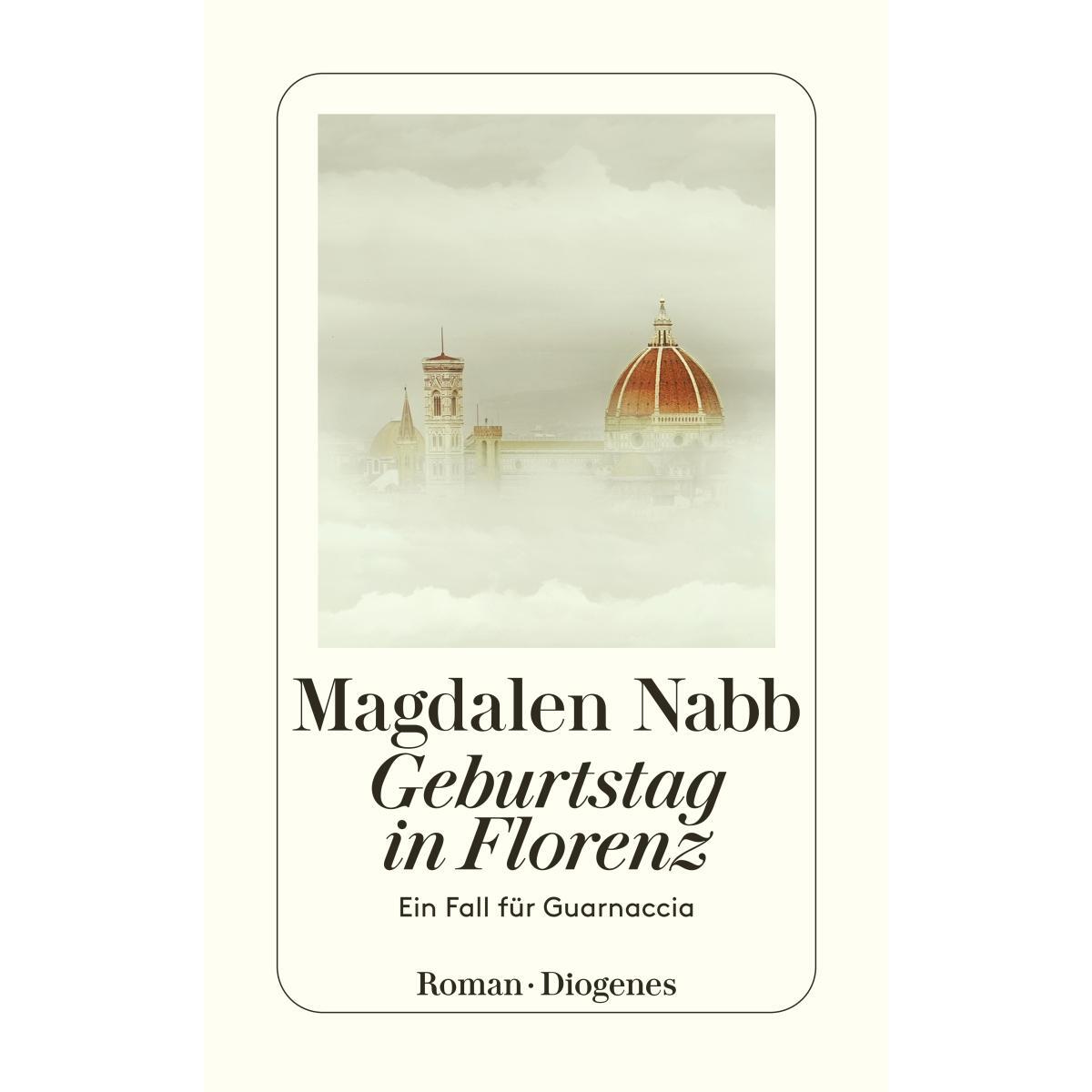 Geburtstag in Florenz von Diogenes Verlag AG
