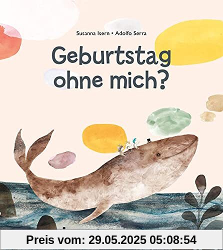 Geburtstag ohne mich?: Bilderbuch Geburtstag ohne mich?: Bilderbuch