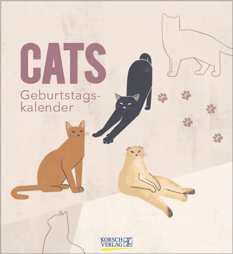 Geburtstagskalender Cats: Immerwährender Wandkalender. Format 22,5 x 25,4 cm. von Korsch Verlag