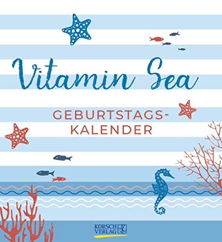 Geburtstagskalender Vitamin Sea: Immerwährender Wandkalender. Format 22,5 x 24,5 cm.