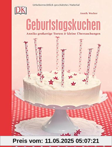 Geburtstagskuchen: Anniks großartige Torten und kleine Überraschungen