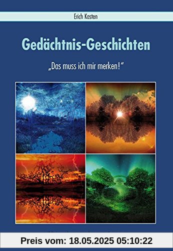 Gedächtnis-Geschichten: Das muss ich mir merken! Gedächtnis-Geschichten: Das muss ich mir merken!