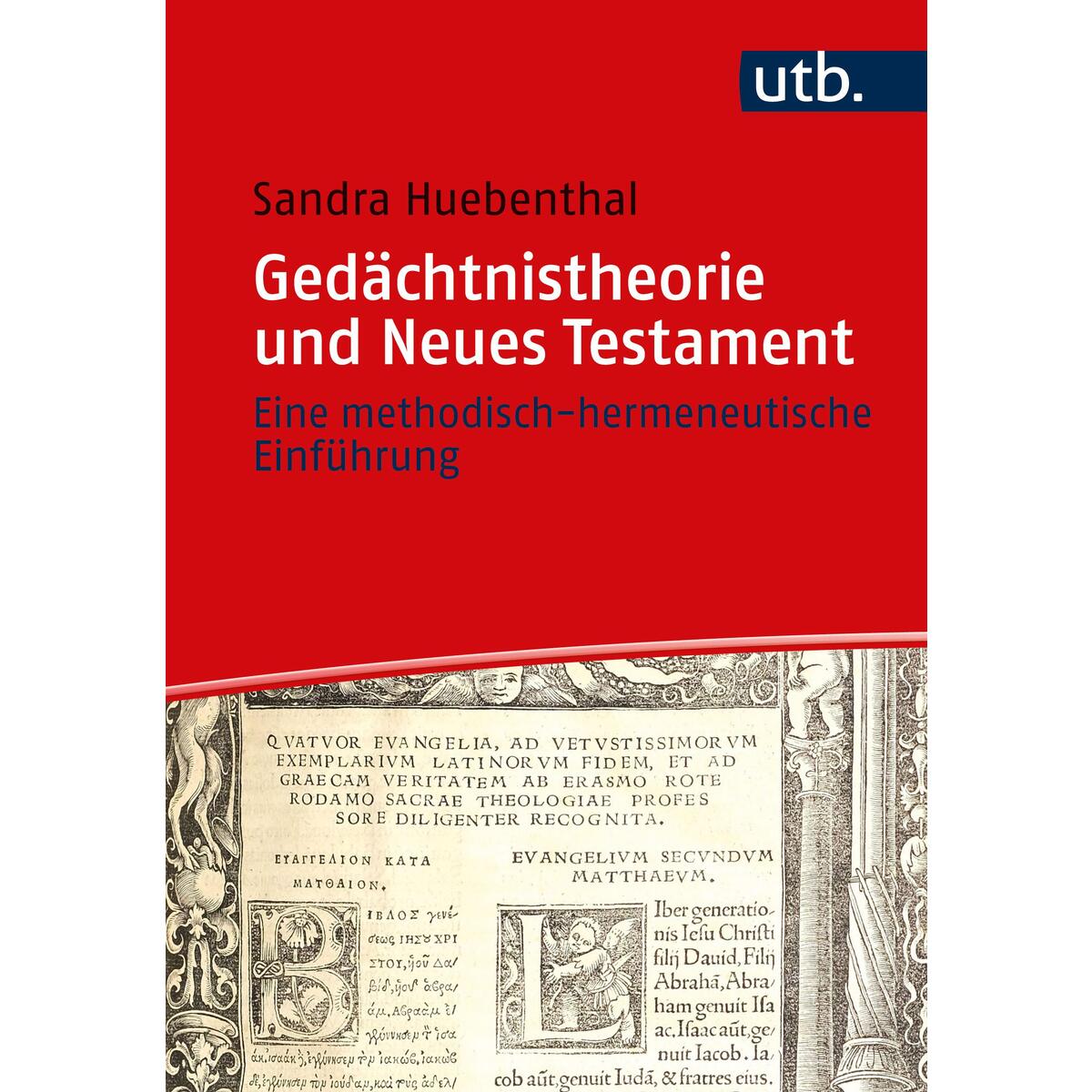 Gedächtnistheorie und Neues Testament von UTB GmbH