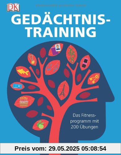 Gedächtnistraining. Das Fitnessprogramm mit 200 Übungen