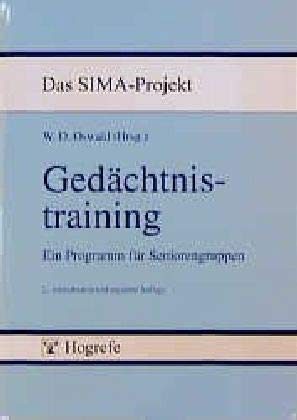 Gedächtnistraining: Ein Programm für Seniorengruppen (Das SIMA-Projekt) von Hogrefe Verlag