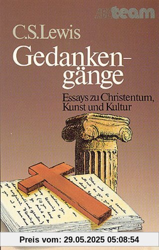 Gedankengänge. Essays zu Christentum, Kunst und Kultur Gedankengänge. Essays zu Christentum, Kunst und Kultur