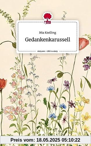 Gedankenkarussell. Life is a Story - story.one