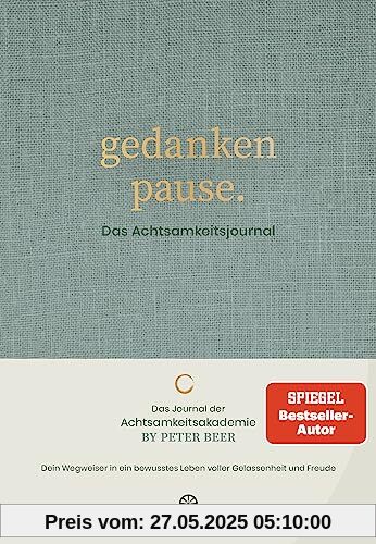 Gedankenpause: Das Achtsamkeitsjournal