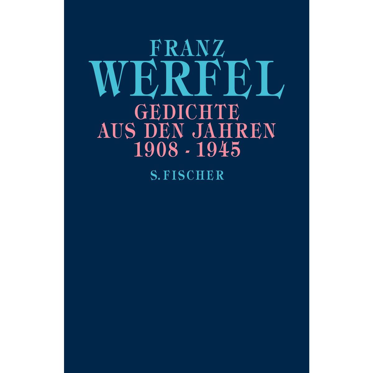 Gedichte aus den Jahren 1908-1945 von S. Fischer Verlag
